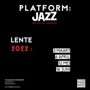 Boem Paukeslag!
Een nieuwe concertenreeks 'Platform: Jazz' start in maart 2022.